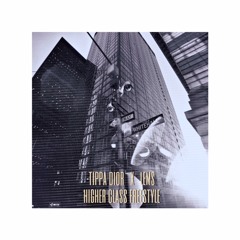 Tippa Dior X Lems- Higher Class Freestyle