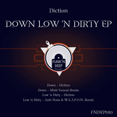 Diction - Low N Dirty (Anti - Slam & W.E.A.P.O.N. Remix)