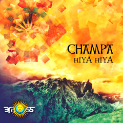 Champa - Hiya Hiya (Release on BMSS Records) OUT NOW!