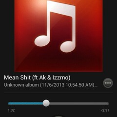 Drizzmo "Mean Shit" ft AK x Izzy