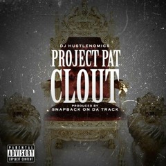 Project Pat - Clout (ProdBy SnapBack)
