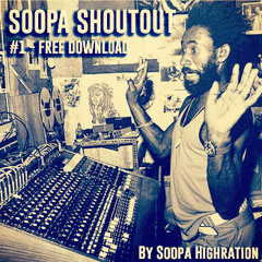 Soopa ShoutOut #1 [FREE DOWNLOAD]