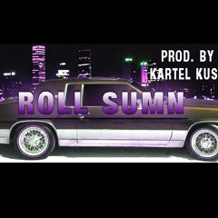 Roll Sumn (Prod. By Kartel Kush) Z-Ro x Trae Tha Truth x Big Sant Type Beat
