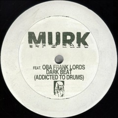 Murk & Oba Frank Lords - Dark Beat (Saso Recyd Remix)