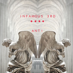 Infamous 3rd- Anti (prod. by Herk Twist)