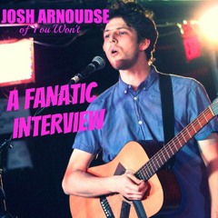 Josh Arndouse of You Won't Interview 10.13.13