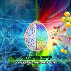 DISECT - Neural Implant EP - Preview - (OUT NOW!)