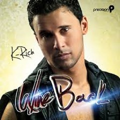 K.Rich - Wine Back 2013