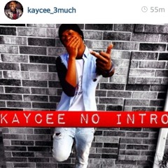 KayCee x No Intro