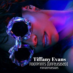 Tiffany Evans - Footprints [unreleased]