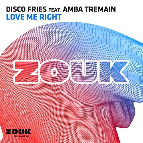 The Disco Fries - Love Me Right Feat. Amba Tremain [Thissongissick.com Premiere]