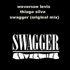 Weverson Levis & Thiago Silva - Swagger (Original Mix)