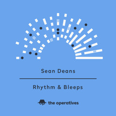 Rhythm & Bleeps by Sean Deans