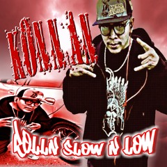 Rollin Slow N Low