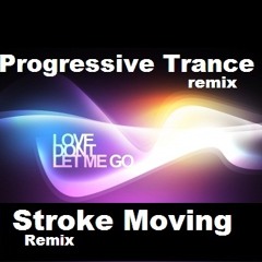 David Guetta - Love Don't Let Me Go (Stroke Moving Bootleg) #Free Download