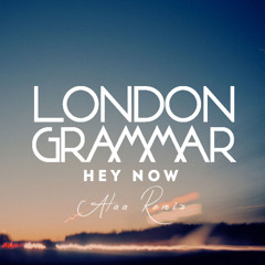 [FREE DL] London Grammar - Hey Now (Alaa's 5 AM Remix)