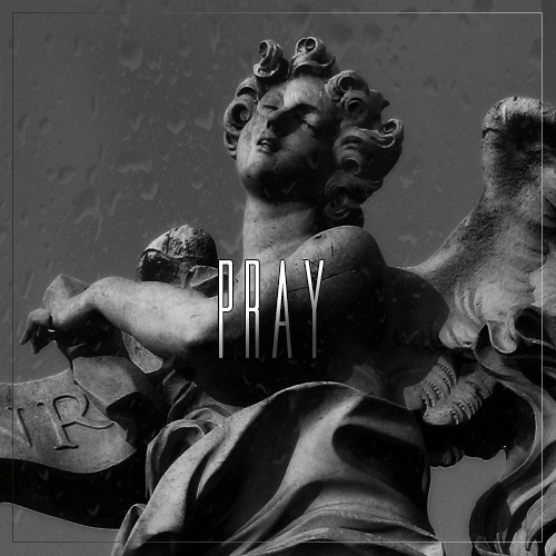 Pray
