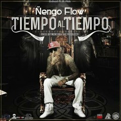 Ñengo Flow - Tiempo Al Tiempo