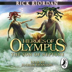 Rick Riordan: Son Of Neptune - Heroes of Olympus (Audiobook extract) Read by Joshua Swanson