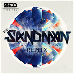 Zedd - Find You (The Sandman Remix)