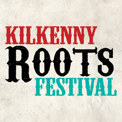 Kilkenny Roots Festival