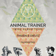 Animal Trainer - Live at Minimal Outset (Aachen) 21-03-2014 // Free Download
