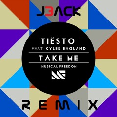 Tiesto ft. Kyler England - Take Me (J3ACK Remix)