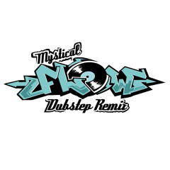 MYSTICAL FLOW Dubstep Remix