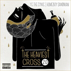 The Heaviest Cross 2.0 Ft. Homeboy Sandman