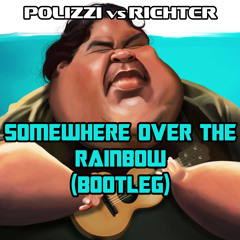 Somewhere Over The Rainbow - Polizzi Vs Richter (  Israel IZ Techno Bootleg)  Free Download !!!