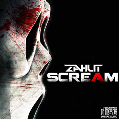 Zahut - Scream (FREE DOWNLOAD)
