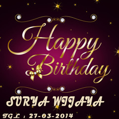 [Ardika™] Mixtape Special Surya Wijaya Happy Birthday