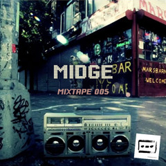 Mixtape 005 - Midge - 2014-03-25