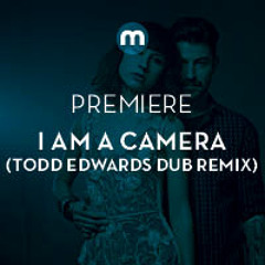 Premiere: I Am A Camera 'Lost In Love' (Todd Edwards Dub Remix)