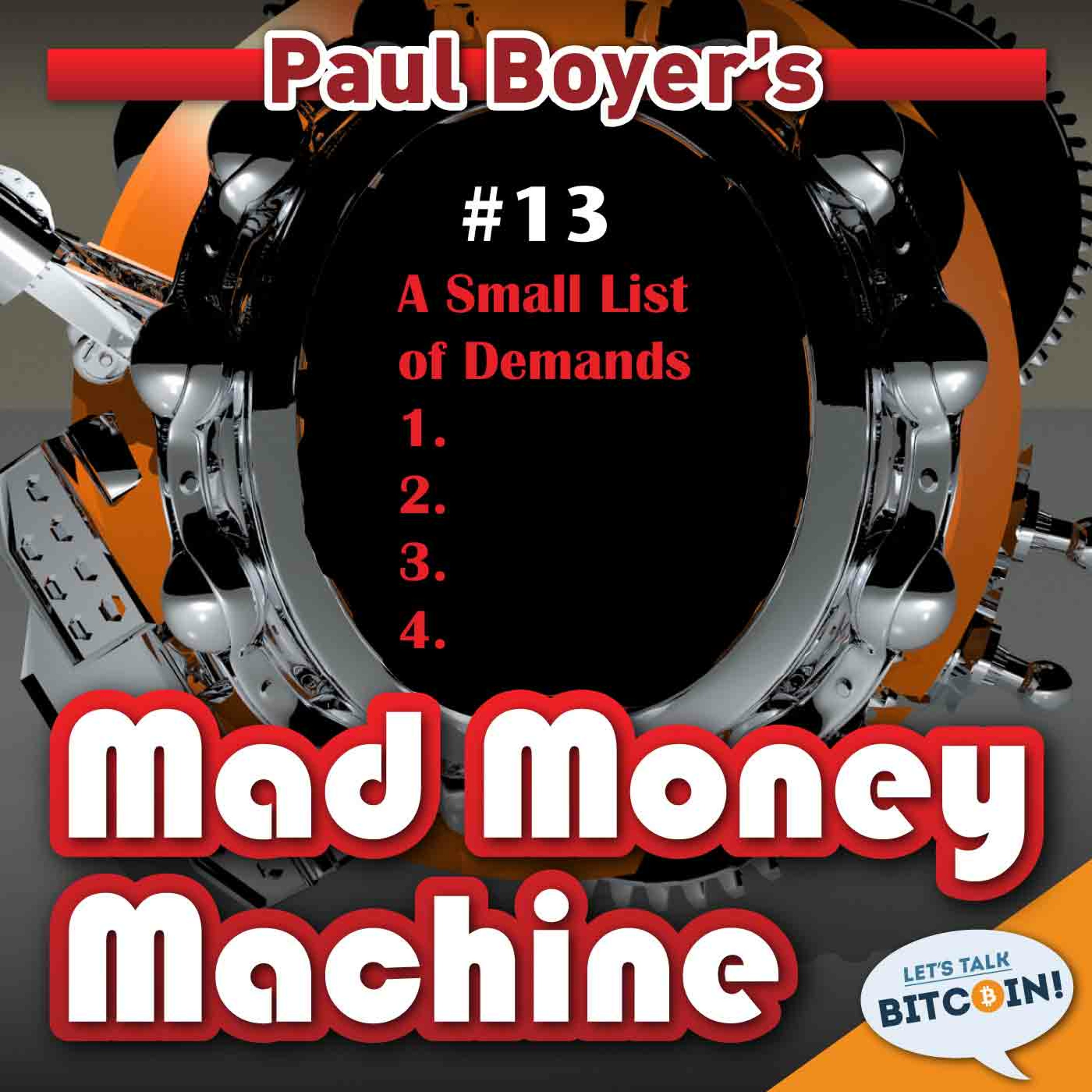 MMM #13 - A Small List of Demands