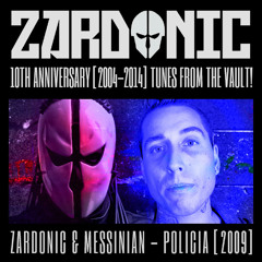 Zardonic & Messinian - Policia [2009]