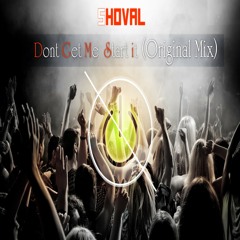 Shoval - Dont Get Me Start It(Original Mix)