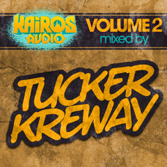 Kairos Audio Volume 2 - Mixed By Tucker Kreway