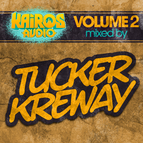 Kairos Audio Volume 2 - Mixed By Tucker Kreway