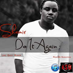 Do It Again ( Love Quest Riddim)