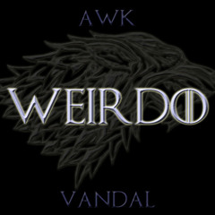 Awk & Vandal - Weirdo