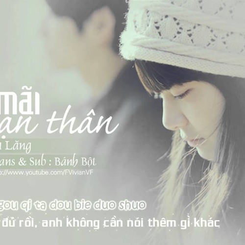 Vẫn Mãi Là Bạn Thân _ 还是好朋友 - Vương Tâm Lăng