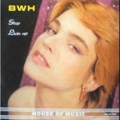 B.W.H. ‎– Livin' Up (Italia, 1983)