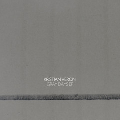 Kristian Veron - Gray Days (Markus GIBB remix)