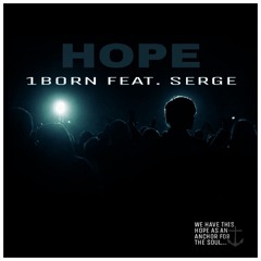 1Born - Hope ft. Serge