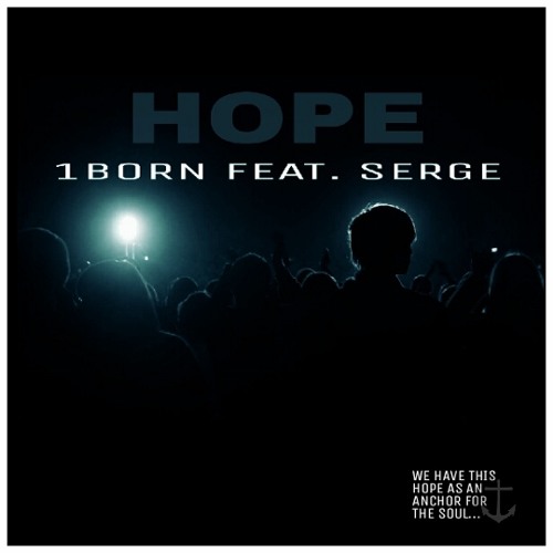 1Born - Hope ft. Serge
