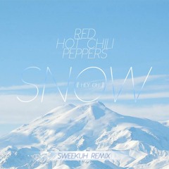 RHCP -  Snow ((Sweekuh Remix))