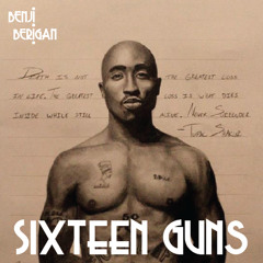 Benji Berigan - Sixteen Guns (J. Holland Vs. Tupac)