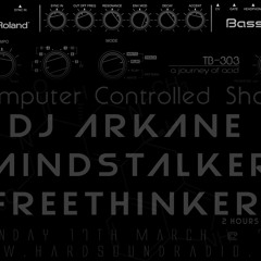Mindstalker - 'Computer Controlled' Show - HardSoundRadio