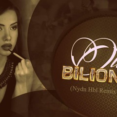 Otilia - Bilionera(Nydn Hbl Remix Version 92Bpm)